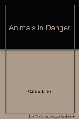 Beispielbild fr Animals in Danger zum Verkauf von Wonder Book