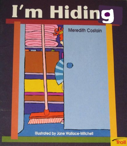 Imagen de archivo de I'm Hiding (Momentum LIteracy Program, Step 1, Level A) a la venta por Modetz Errands-n-More, L.L.C.