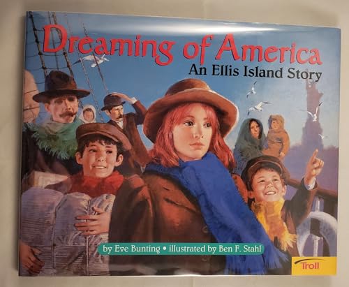 9780816765201: Dreaming Of America: An Ellis Island Story