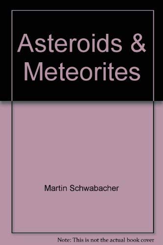 Stock image for Asteroids & Meteorites for sale by ThriftBooks-Dallas