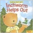 9780816765768: Inchworm Helps Out