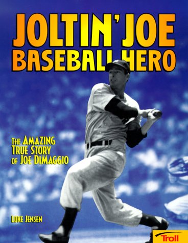 9780816765799: Joltin' Joe Baseball Hero: The Amazing True Story of Joe Dimaggio