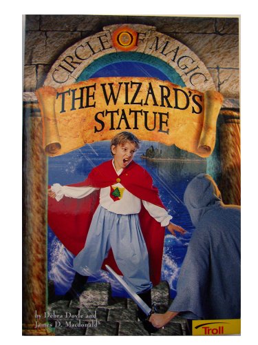 Stock image for The Wizard's Statue (Circle Of Magic, Book 3) for sale by SecondSale