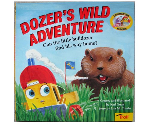 Beispielbild fr Dozer's Wild Adventure (Construction Buddies) zum Verkauf von Wonder Book
