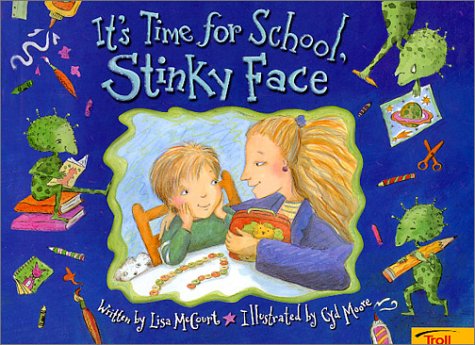 Beispielbild fr It's Time for School, Stinky Face zum Verkauf von Once Upon A Time Books