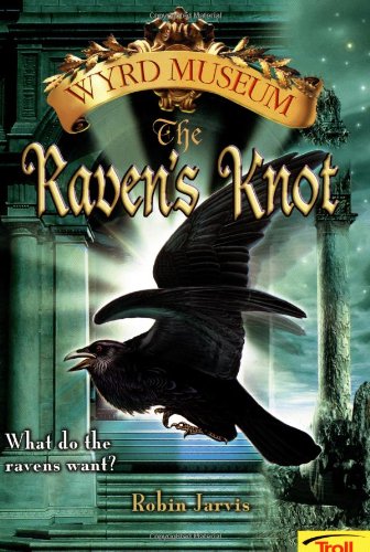 9780816770069: The Raven's Knot (Wyrd Museum, Book 2)