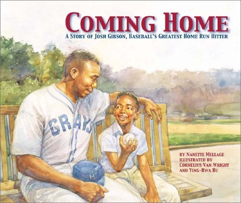 Stock image for Coming Home: A Story Of Josh Gibson, Baseball's Greatest Home Run Hitter for sale by Gulf Coast Books