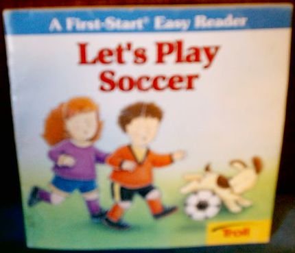 Beispielbild fr Let's Play Soccer (A First-Start Easy Reader) zum Verkauf von Wonder Book