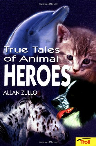 9780816772469: True Tales of Animal Heroes