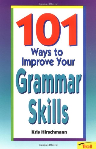 Imagen de archivo de 101 Ways to Improve Your Grammar Skills (101 Ways) a la venta por Ergodebooks