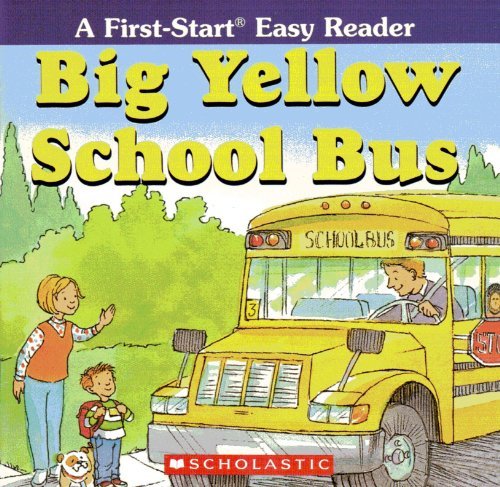 Beispielbild fr Big Yellow School Bus zum Verkauf von Wonder Book