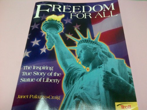Imagen de archivo de Freedom for all: The inspiring true story of the Statue of Liberty a la venta por SecondSale