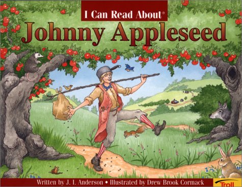 I Can Read About Johnny Appleseed (I Can Read About) (9780816774968) by Anderson, J.I.; Brook-cormack, Drew; Drew Brook Cormack