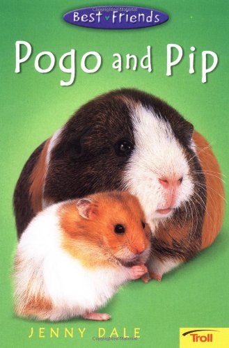 Imagen de archivo de Pogo and Pip (Best Friends, Book 2) a la venta por Wonder Book