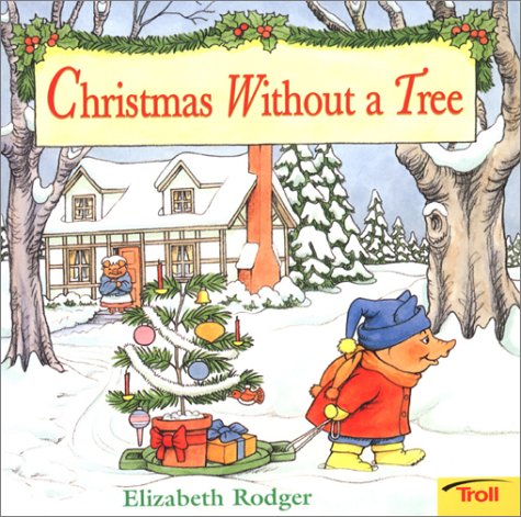 Beispielbild fr Christmas Without a Tree zum Verkauf von ThriftBooks-Dallas