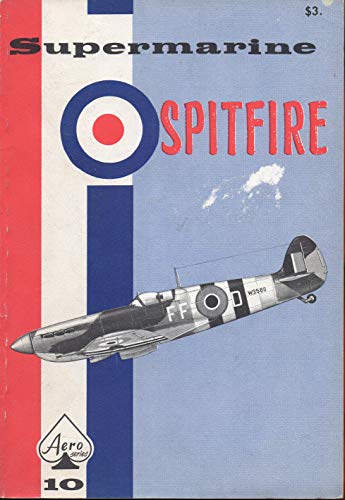 Beispielbild fr Supermarine Spitfire Aero Series No. 10 zum Verkauf von Bearly Read Books