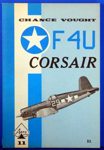 9780816805419: Chance Vought F4U Corsair - Aero Series: 11