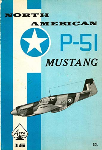 Beispielbild fr North American P-51 Mustang - Aero Series 15 zum Verkauf von Books From California