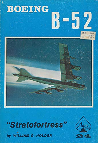 Beispielbild fr Boeing B-52 Stratofortress - Aero Series 24 zum Verkauf von Half Price Books Inc.