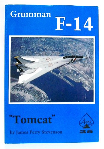 Beispielbild fr Grumman F-14 Tomcat - Aero Series 25 zum Verkauf von Red's Corner LLC