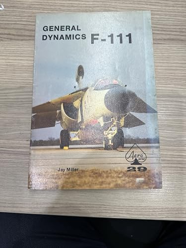 Beispielbild fr General Dynamics F-111 Aardvark - Aero Series 29 zum Verkauf von Hafa Adai Books