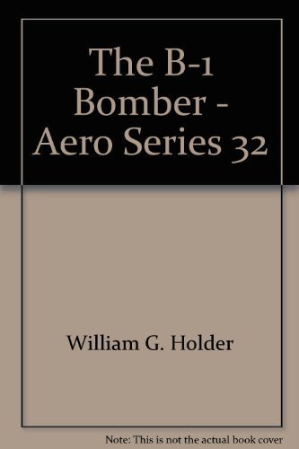 Beispielbild fr The B-1 Bomber - Aero Series 32 zum Verkauf von Books From California