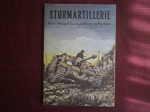 Beispielbild fr Sturmartillerie Part 1: From Assault Guns to Hunting Panther - Armor Series 3 zum Verkauf von Half Price Books Inc.