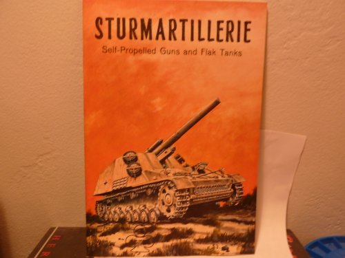 Beispielbild fr Sturmartillerie Part 2: Self-Propelled Guns and Flak Tanks - Armor Series 4 zum Verkauf von Redux Books
