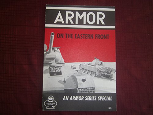 Imagen de archivo de 006: Armor on the Eastern Front - Armor Series 6 a la venta por R. Rivers Books