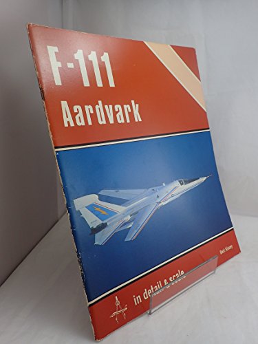 F-111 Aardvark in detail & scale - D&S Vol. 4 (9780816850143) by Kinzey, Bert.