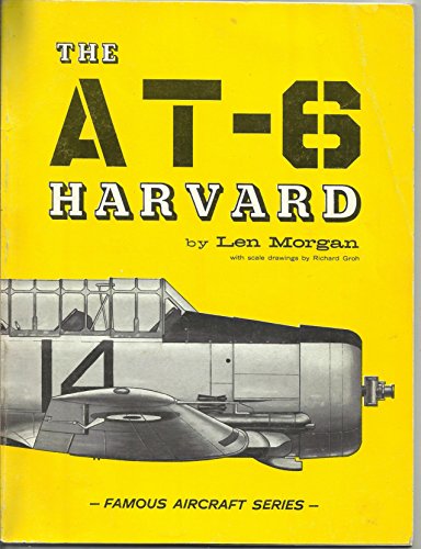Imagen de archivo de The AT-6 Harvard (Famous Aircraft Series) a la venta por HPB-Red