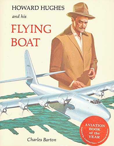 Imagen de archivo de Howard Hughes and His Flying Boat a la venta por ThriftBooks-Atlanta
