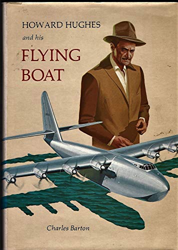 Beispielbild fr Howard Hughes and His Flying Boat zum Verkauf von Wonder Book