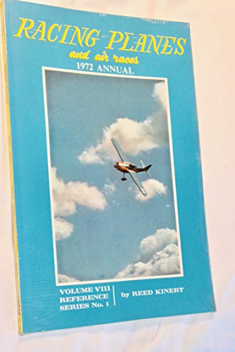 9780816878536: Racing Planes and Air Races: 1972 Annual Volume VIII Reference Series No. 1