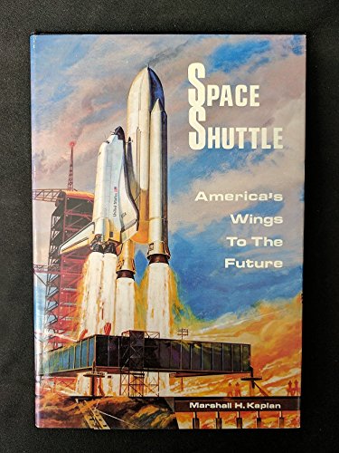 Beispielbild fr Space Shuttle: Americas Wings to the Future zum Verkauf von Reuseabook