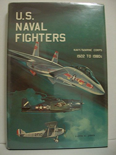 9780816892549: U.S. Naval Fighters 1922 to 1980s