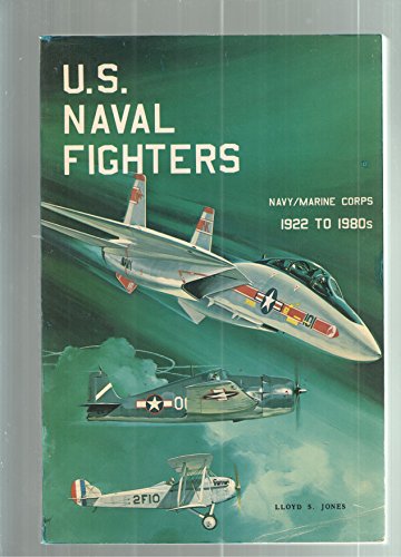 9780816892556: U S Naval Fighters Navy Marine Corps 1922 to 1980s