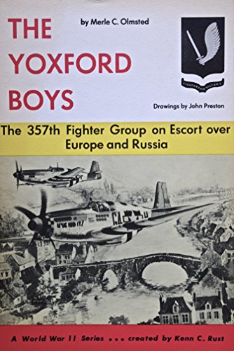 Imagen de archivo de Yoxford Boys 357 Fighter Group on Escort Over Europe and Russia a la venta por Lowry's Books