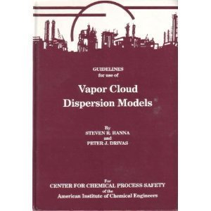 Guidelines for Use of Vapor Cloud Dispersion Models