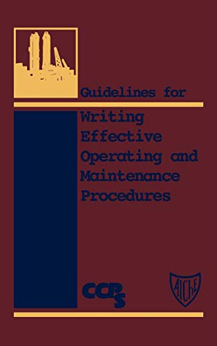 Stock image for Guidelines for Writing Effective Operating and Maintenance Procedures for sale by Books for Life