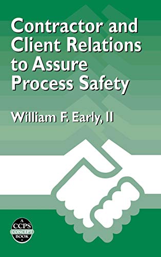 Stock image for Contractor and Client Relations to Assure Process Safety for sale by Reader's Corner, Inc.