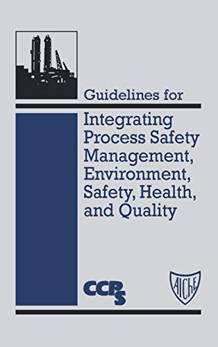 Imagen de archivo de Guidelines for Integrating Process Safety Management, Environment, Safety, Health, and Quality a la venta por Phatpocket Limited