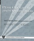 Stock image for Plant Operation and Optimization for sale by Book Booth