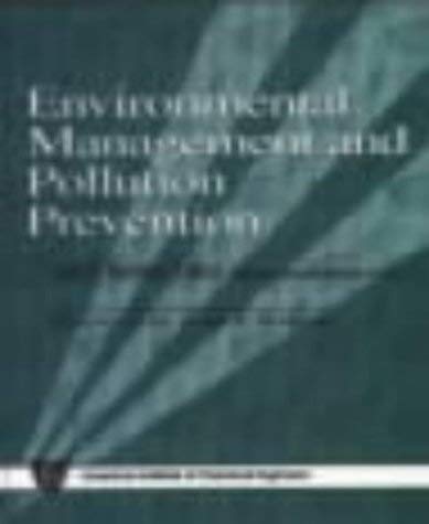 Imagen de archivo de Environmental Management and Pollution Prevention (Practical Engineering Perspectives) a la venta por Sunny Day Books