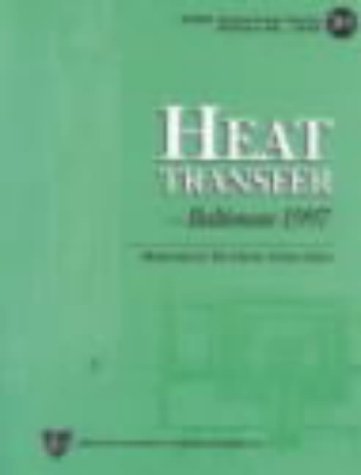Stock image for Heat Transfer -- Baltimore 1997 [AIChE Symposium Series No. 314, Volume 93] for sale by Tiber Books
