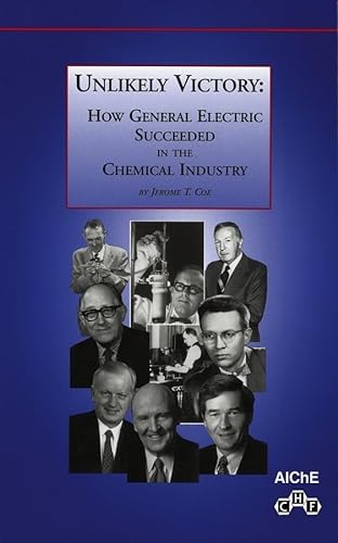Stock image for Unlikely Victory: How General Electric Succeeded in the Chemical Industry for sale by HPB-Red