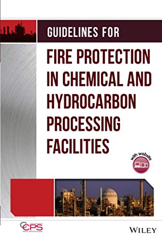 Stock image for Guidelines for Fire Protection in Chemical, Petrochemical, and Hydrocarbon Processing Facilities for sale by HPB-Red