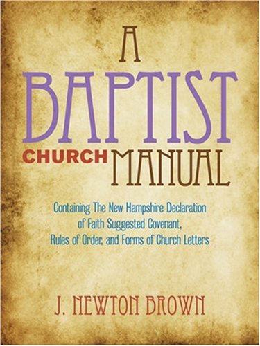 Imagen de archivo de A Baptist Church Manual a la venta por Reliant Bookstore