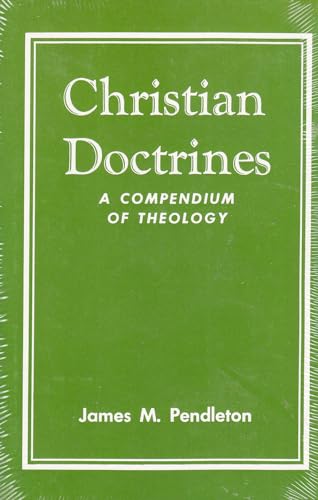 Stock image for Christian Doctrines: a Compendium of Theology for sale by WorldofBooks