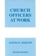 Stock image for Church Officers at Work for sale by Christian Book Store